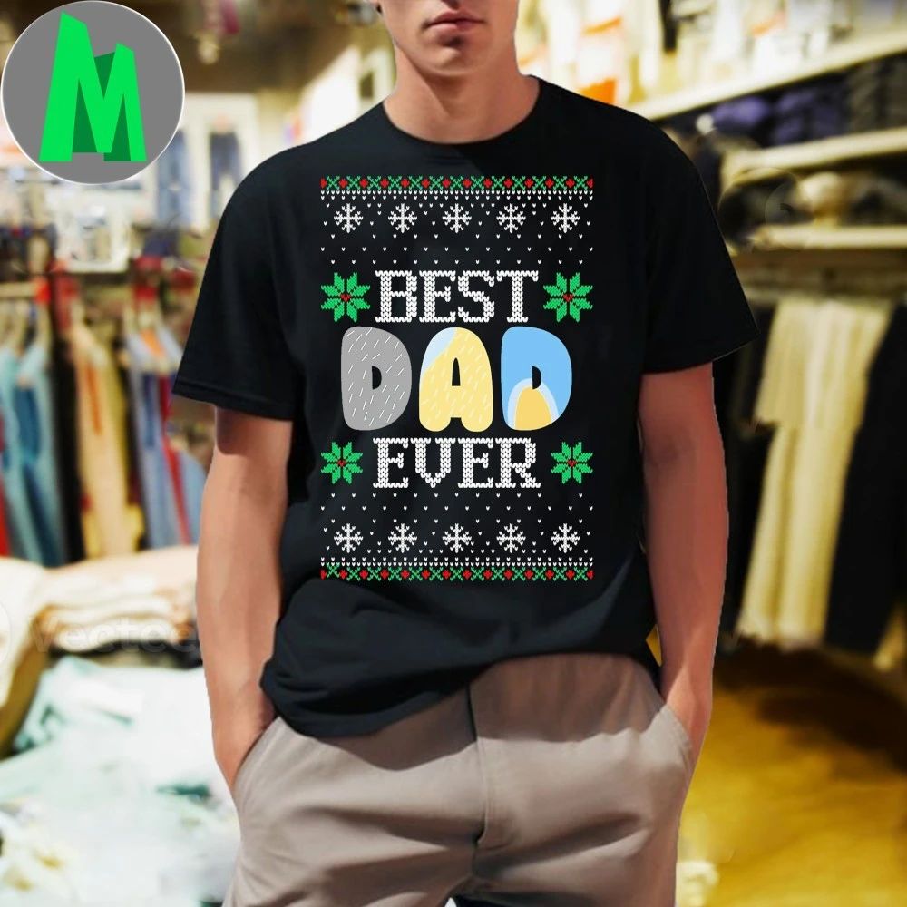 Original Best Dad Ever Ugly Christmas Sweater Shirt