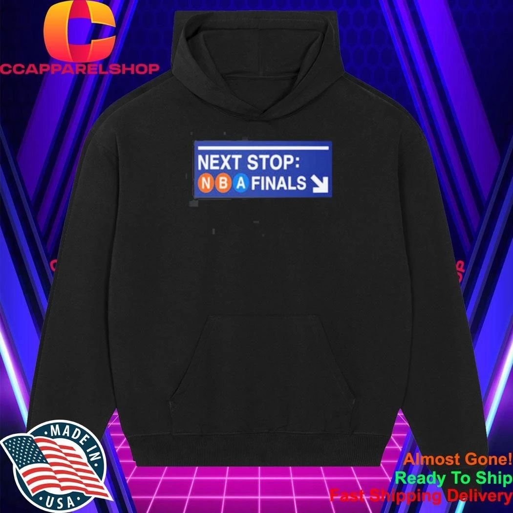 Next Stop NBA Finals Knicks Subway Sign Shirt