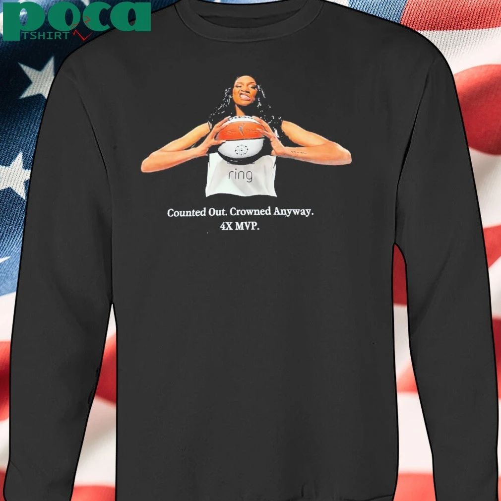 A’ja Wilson Counted Out Crowned Anyway 4x Mvp Shirt