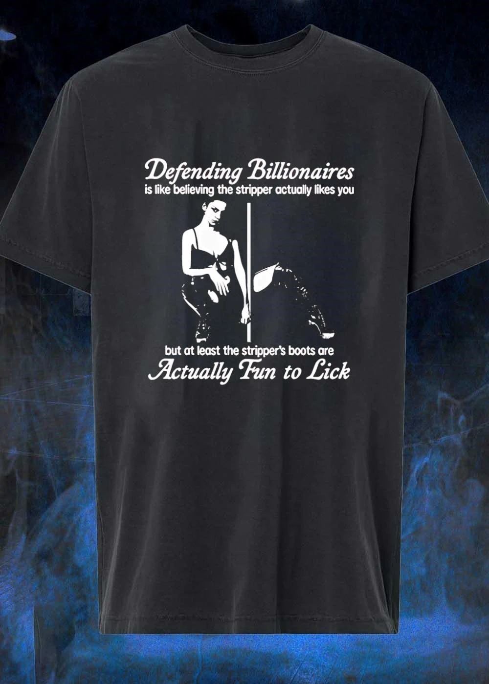 Defending Billionaires for Stripper Boots shirt