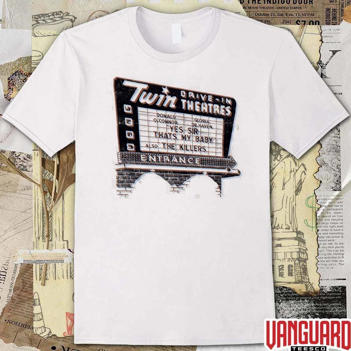 Twin Drive In Theatres Yes Sir That’s My Baby Also The Killers Entrance Norwood Ohio t-shirt