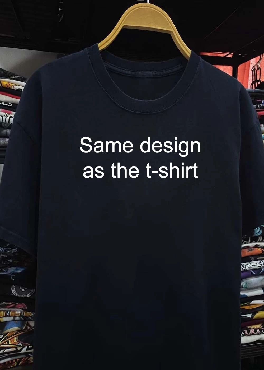 Same design as the t-shirt shirt