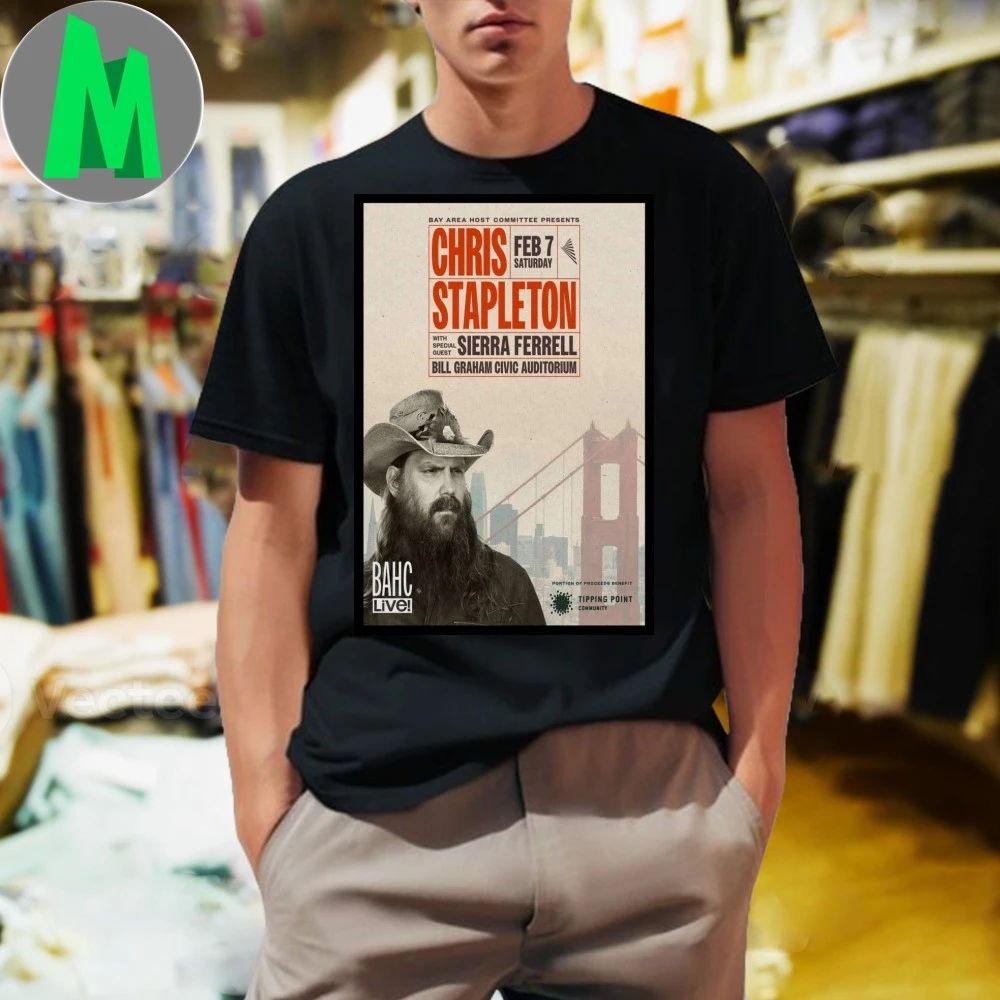 Chris Stapleton Tour San Francisco CA Feb 7 2025 Poster Shirt