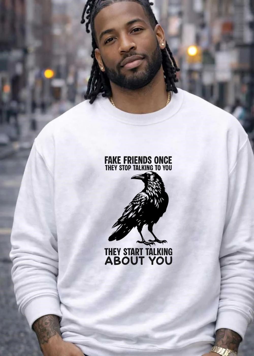 Fake Friends Stop Talking to You Start Talking about You Raven T-Shirt