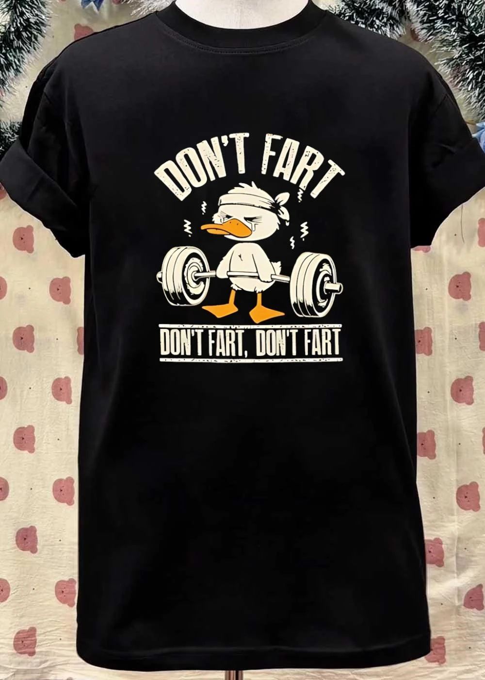 Don’t Fart Don’t Fart Duck Weightlifting Shirt