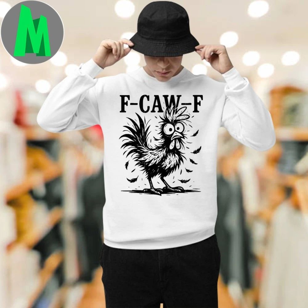 Chicken silly f caw f chicken trending meme T-Shirt