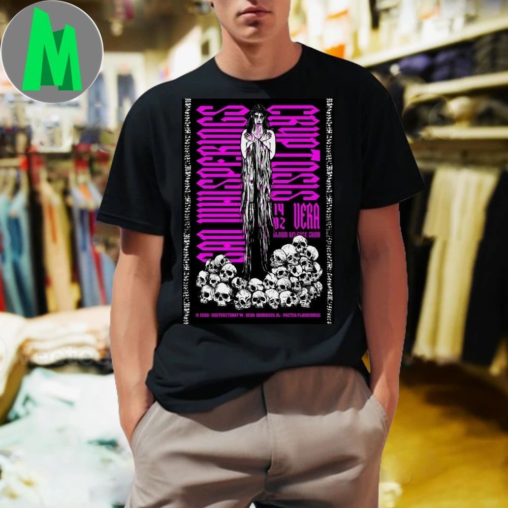 Sad Whisperings With Cryptosis Groningen Nl Feb 14 2026 Poster Shirt