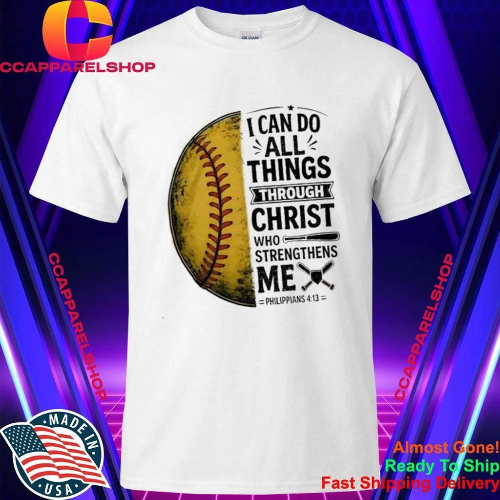 Baseball I Can Do All Things Through Christ Shirt