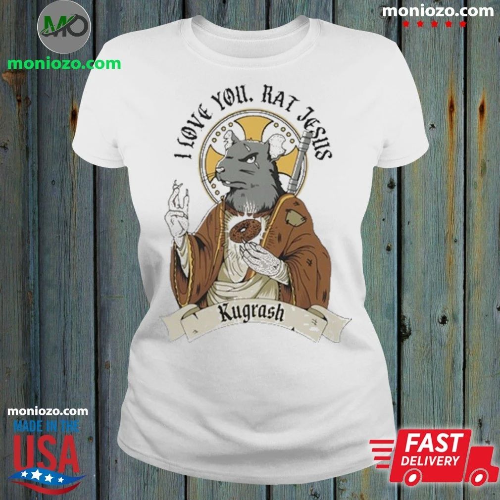 Original Dropout I Love You Rat Jesus Kugrash T-Shirt – Best Gift for Music Fans