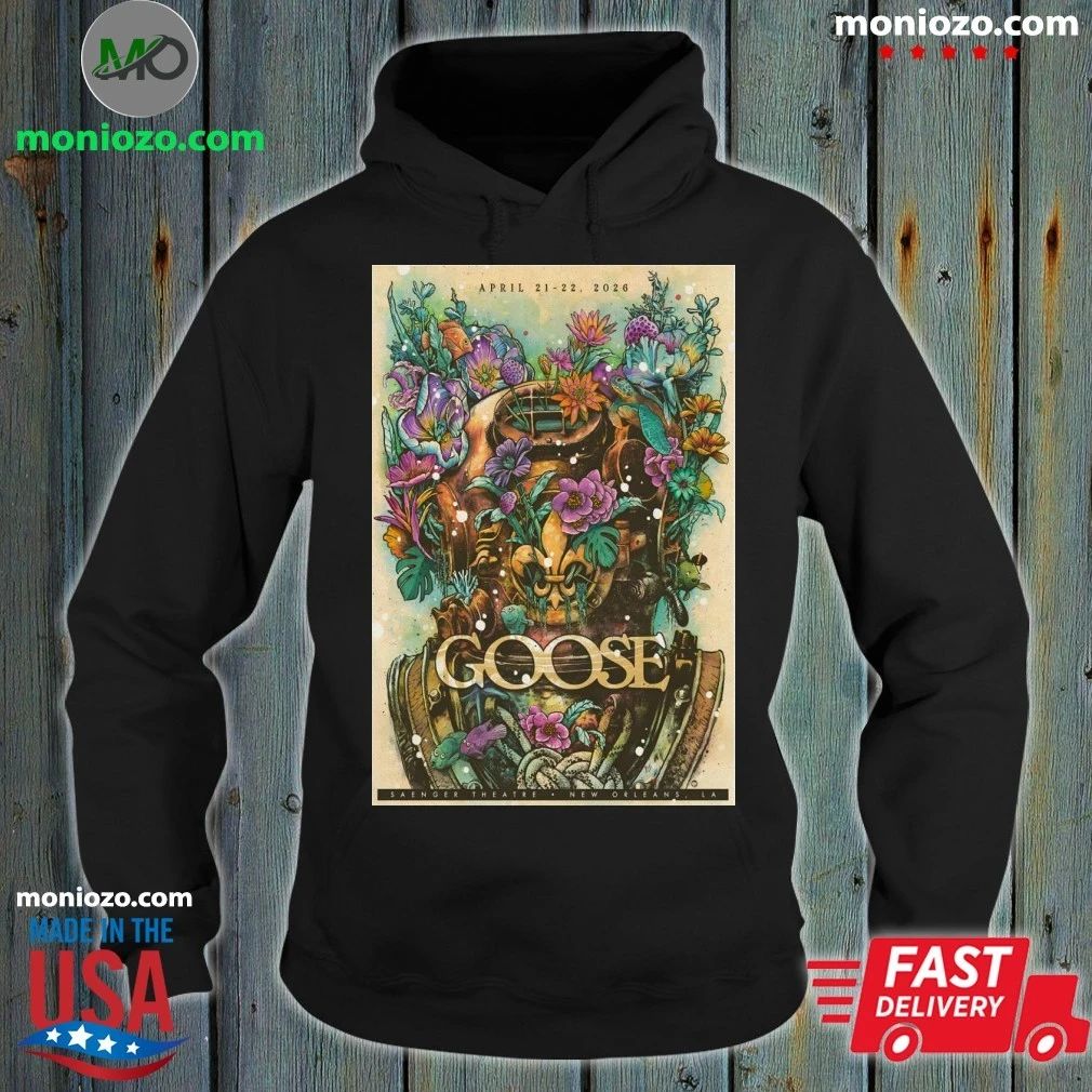 Goose New Orleans LA 4 21-4 22 2026 Tour Poster Shirt
