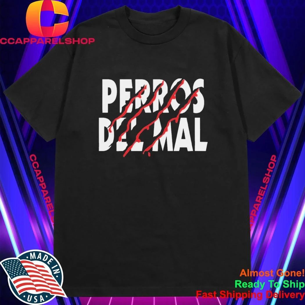 Perros Del Mal New 2026 Shirt