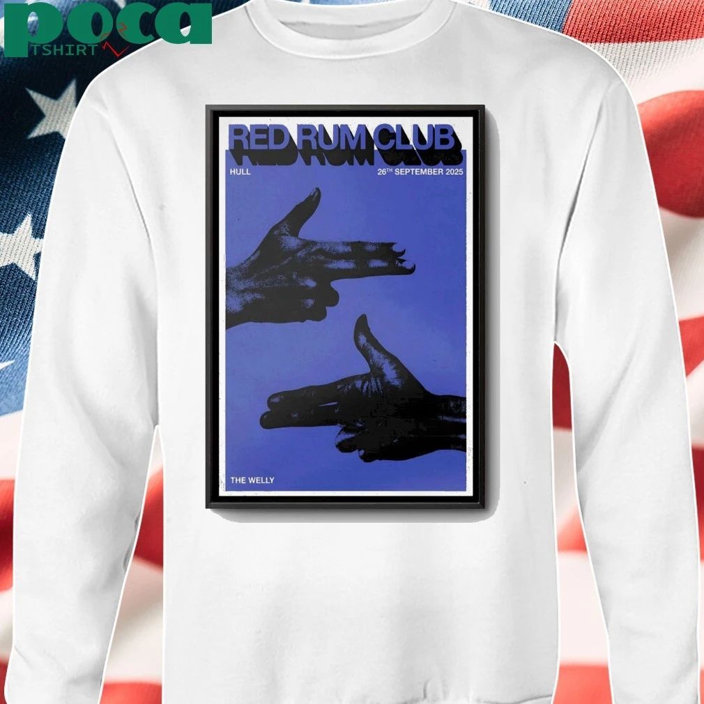 Red Rum Club Hull UK On Sep 26 2025 Tour Poster shirt