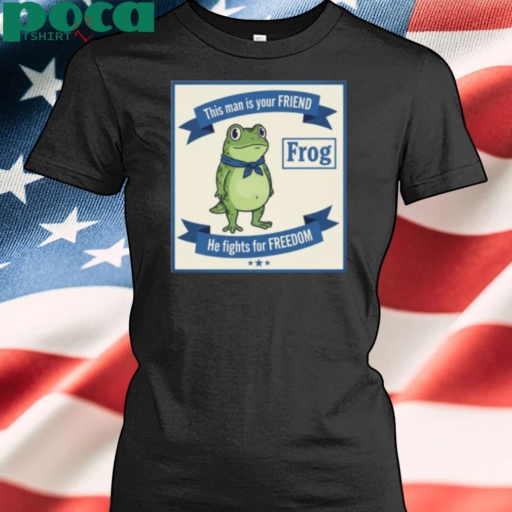 Portland Frog This Man Is Your Friend He Fights For Freedom T-shirt