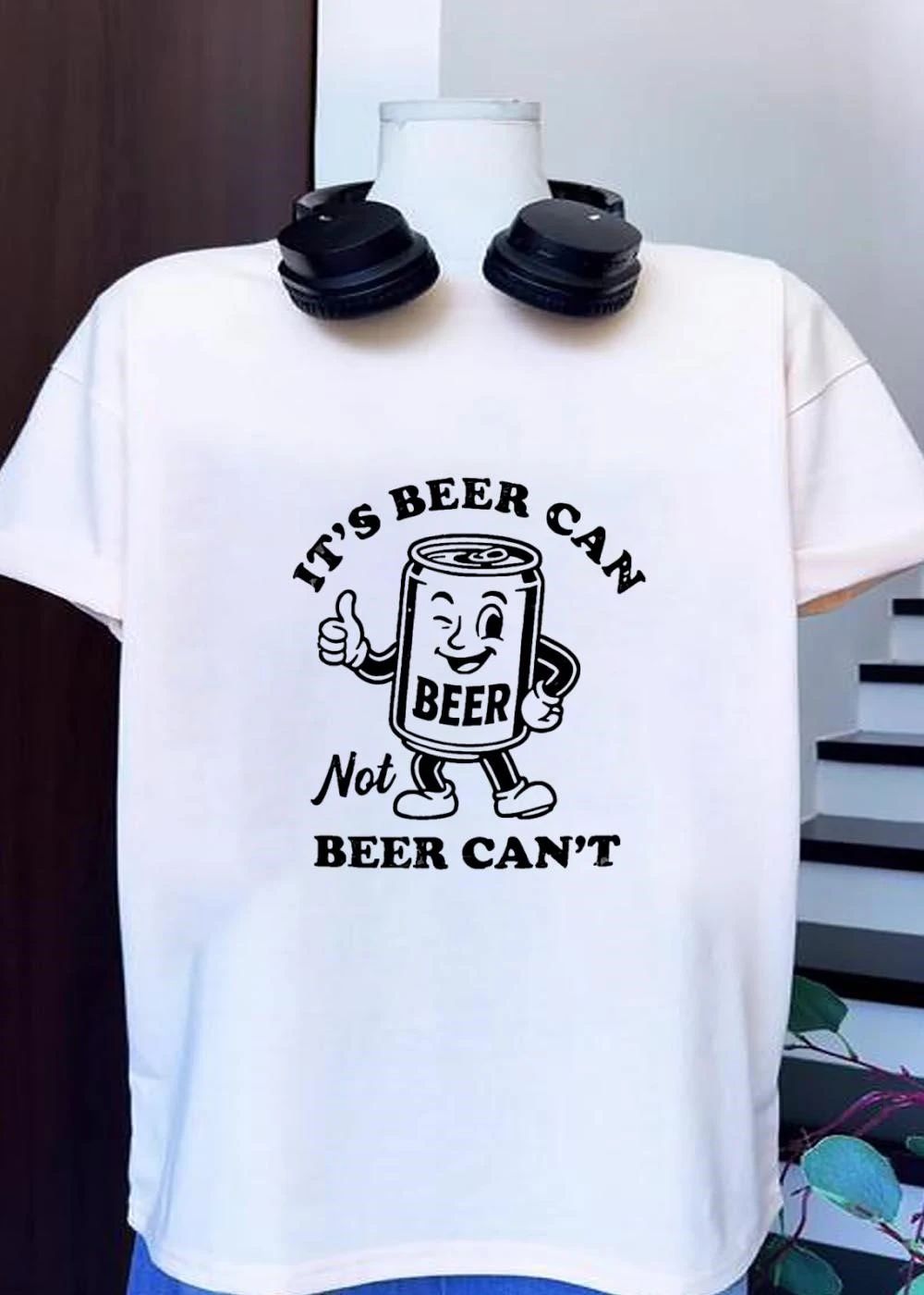 Beer Can Beer Alcohol Drink Can Pun it’s Beer can not Beer can’t shirt