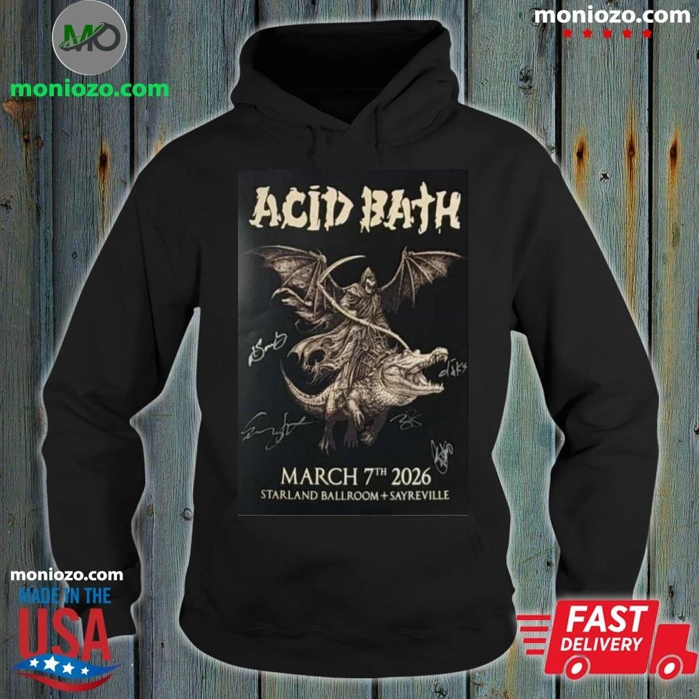 Mar 7 2026 Acid Bath Poster Signed Starland Ballroom T-Shirt