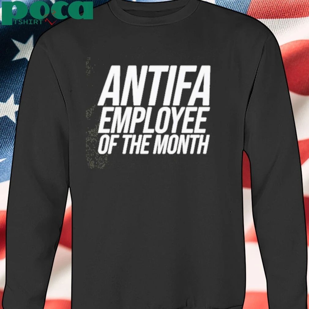 Antifa Employee Of The Month T-shirt