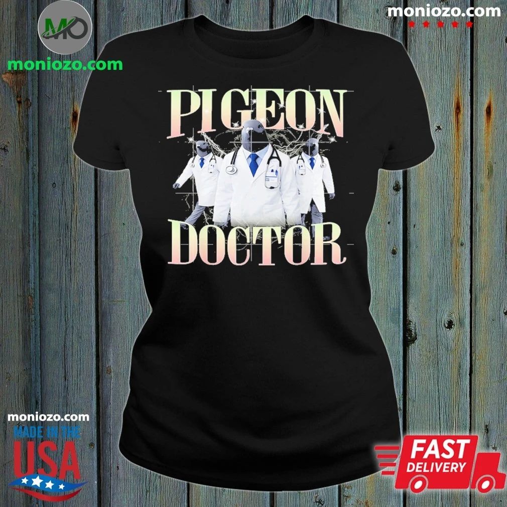 Original Pigeon Doctor Avian Medical Team Funny Bird Shirt