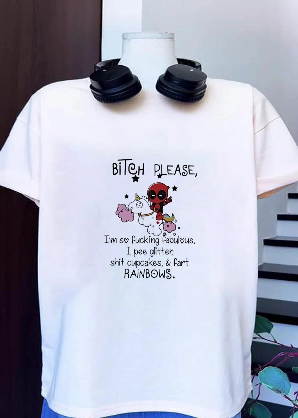 Bitch Please I Am So Fucking Fabulous Pee Glitter Shit Cupcakes Fart Rainbows Deadpool Riding Unicorn T-Shirt