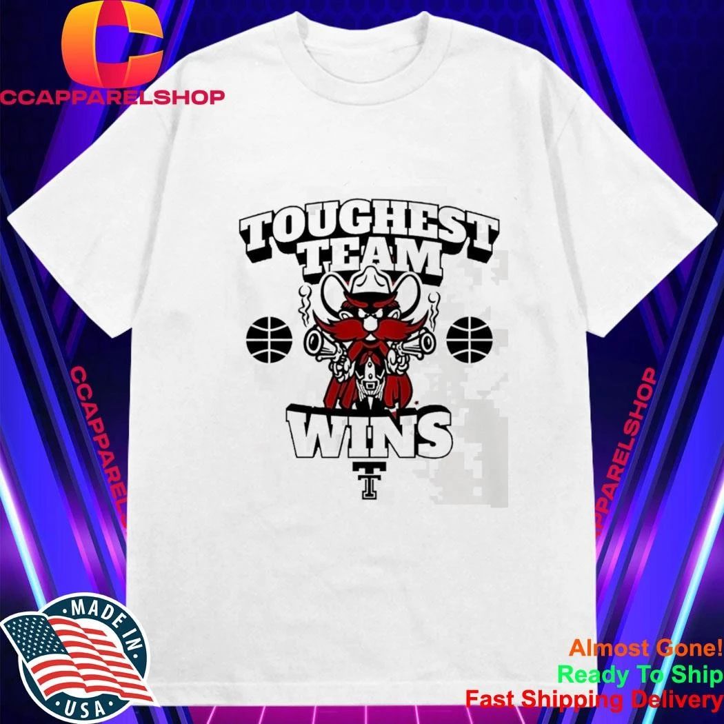 Toughest Team Wins Texas Tech Raider Red Basketball Shirt