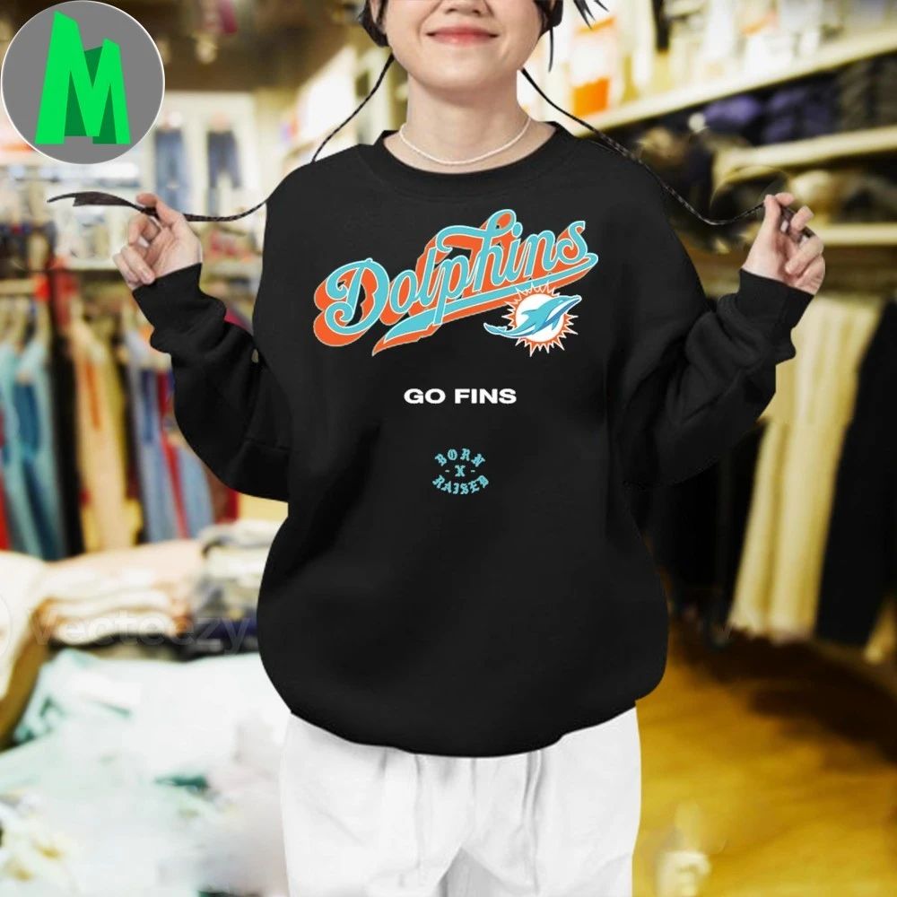 Miami Dolphins Born x Raised Go Fins Shirt