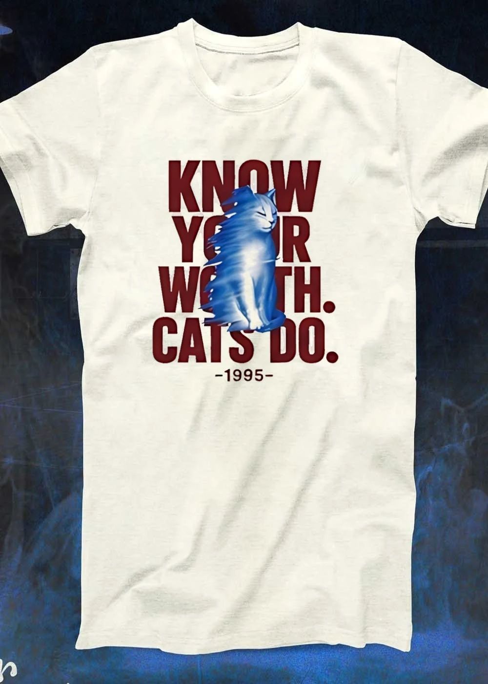 Know Your Worth Cats Do 1995 shirt