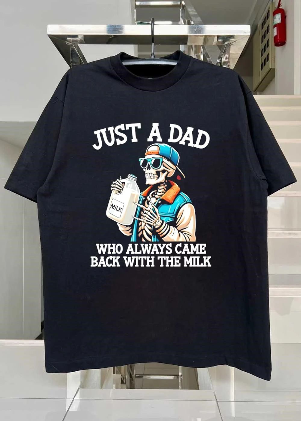 Skeleton Drinking Just a Dad Who Always Came Back with the Milk T-Shirt