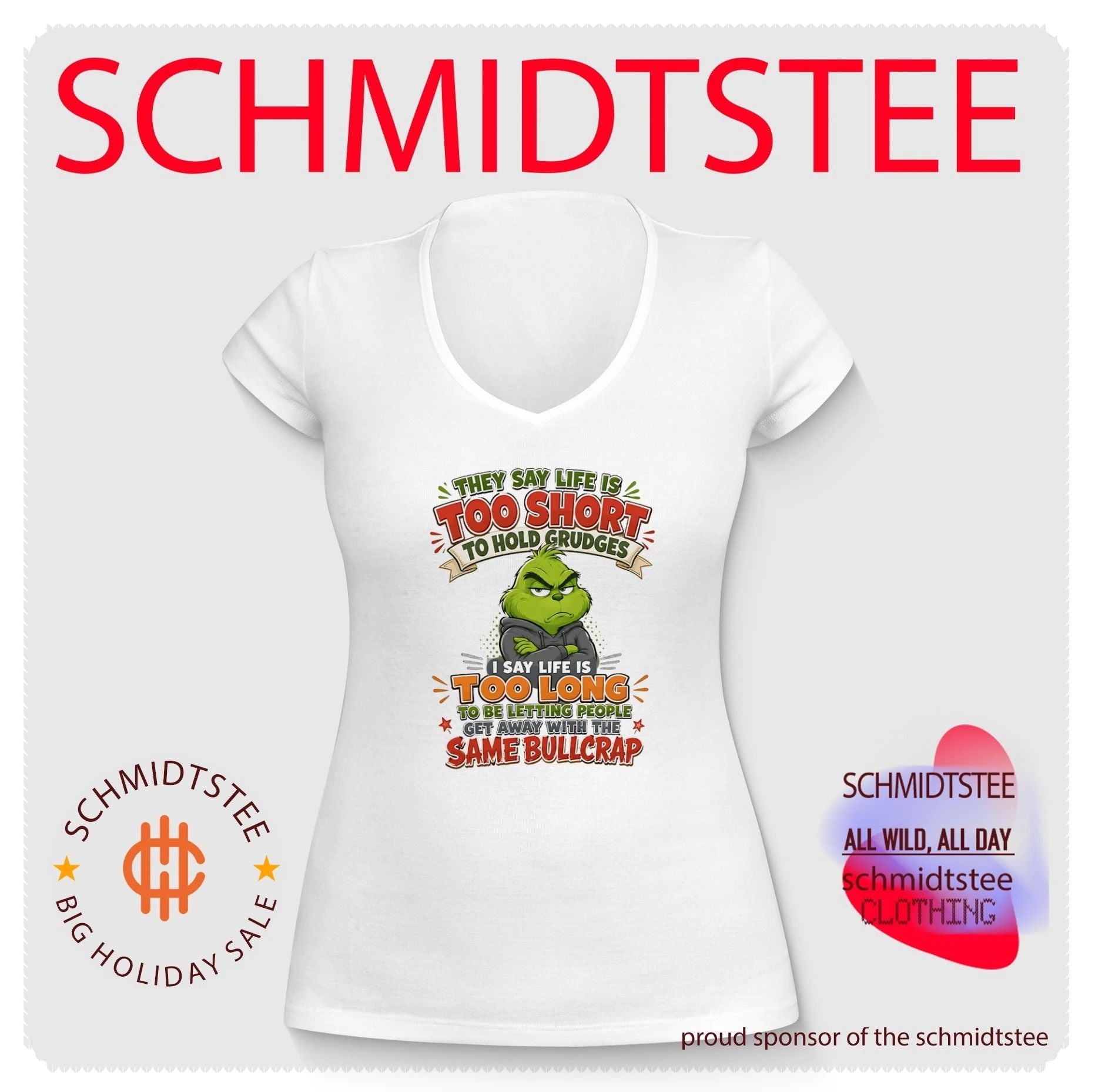 The Grinch Life Is Too Long to Hold Grudges shirt