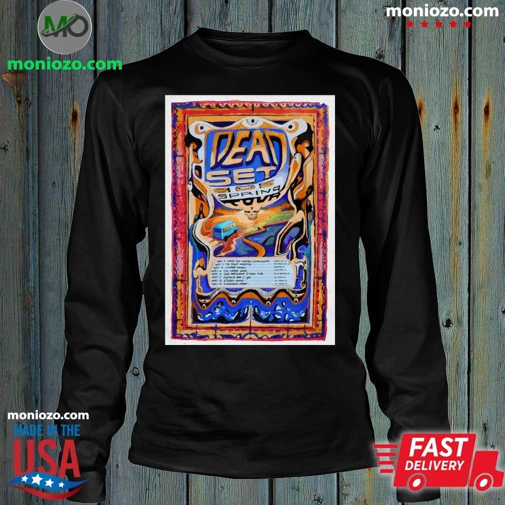 Dead Set 805 Spring Tour 26 Poster Shirt