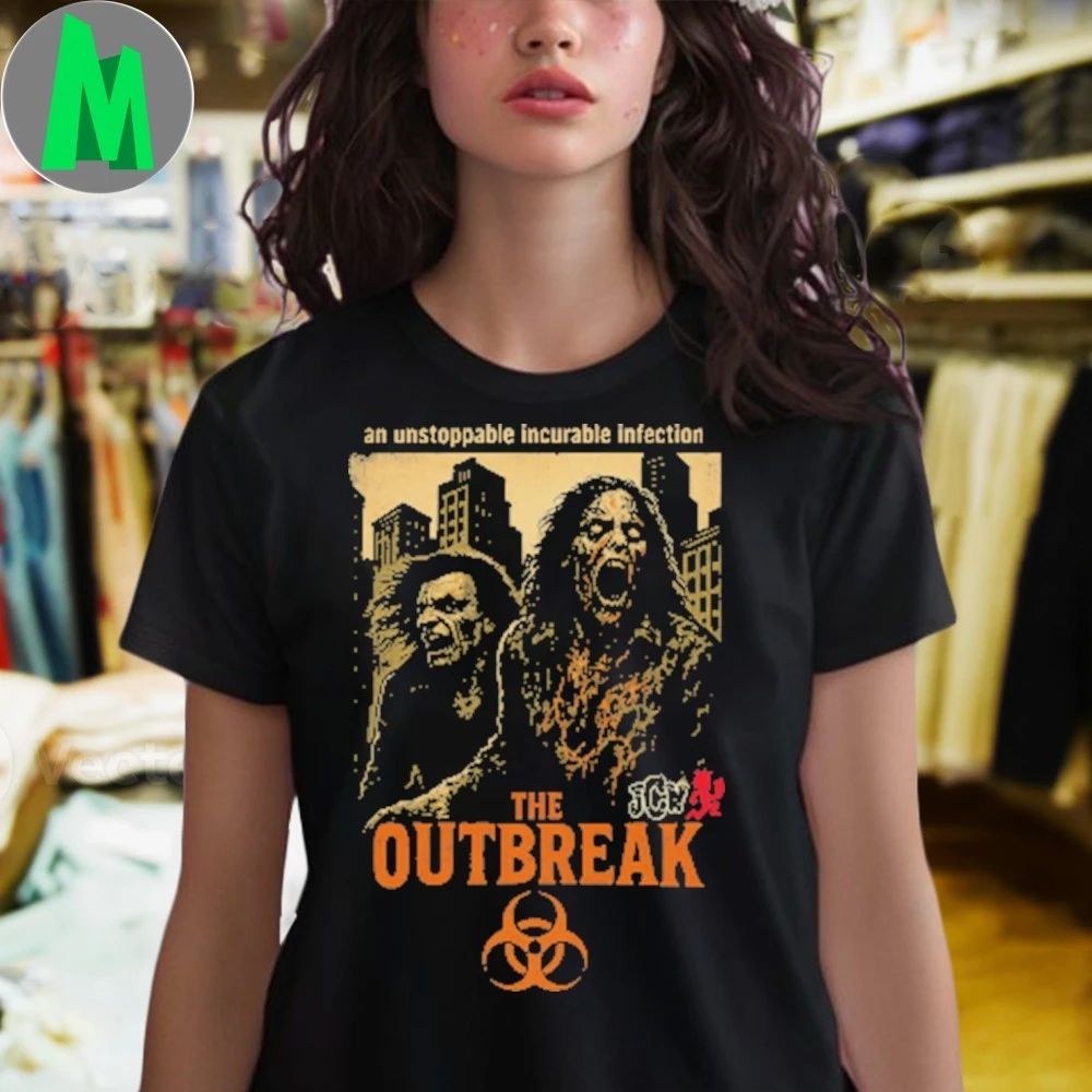 An Unstoppable Incurable Infection The Outbreak Infection Shirt