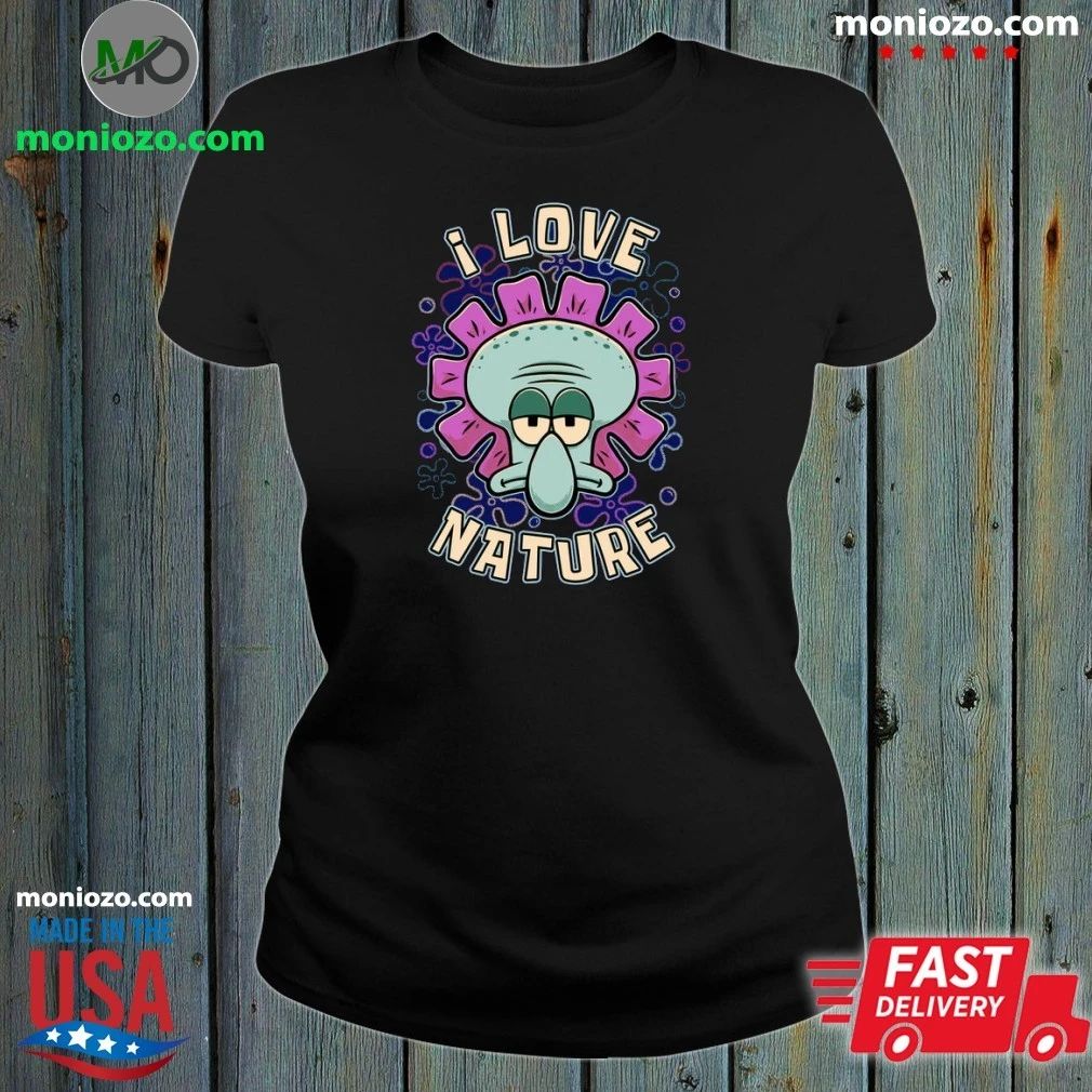 Original Squidward Tentacles I Love Nature Squid Flower Spring Shirt