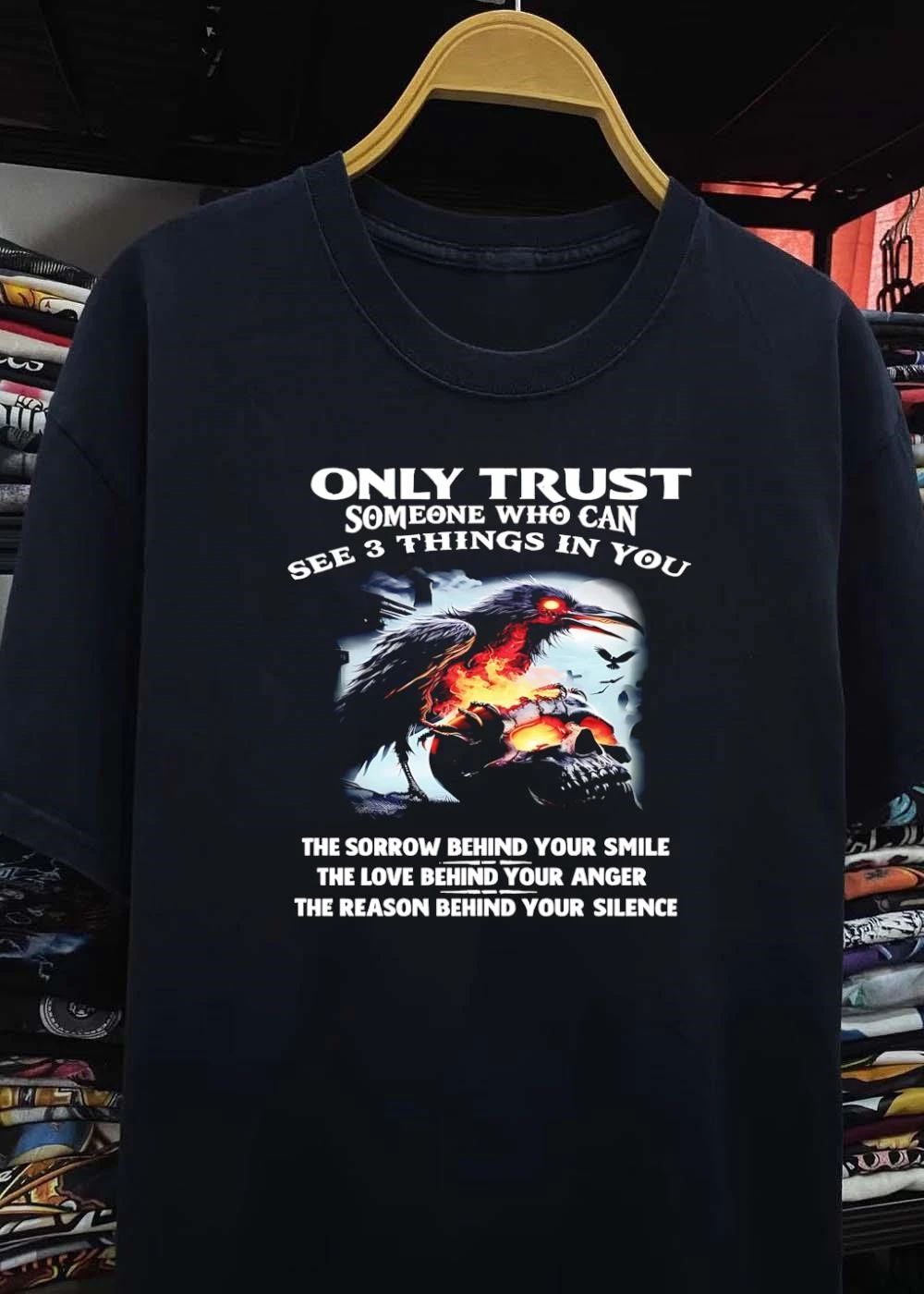 Only Trust Someone Who Sees Your Sorrow, Love, Silence Raven Skull Fire shirt