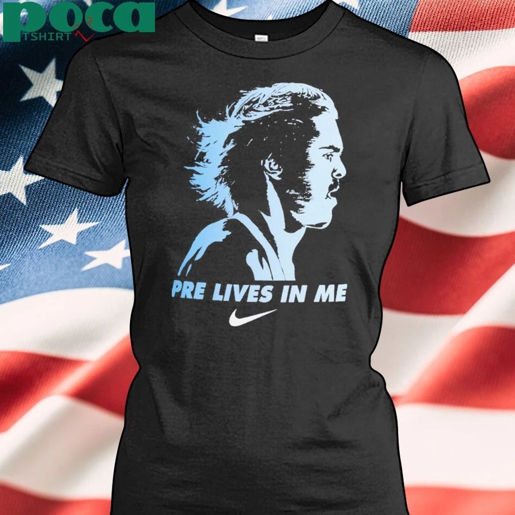 Pre Lives In Me Steve Prefontaine T-shirt