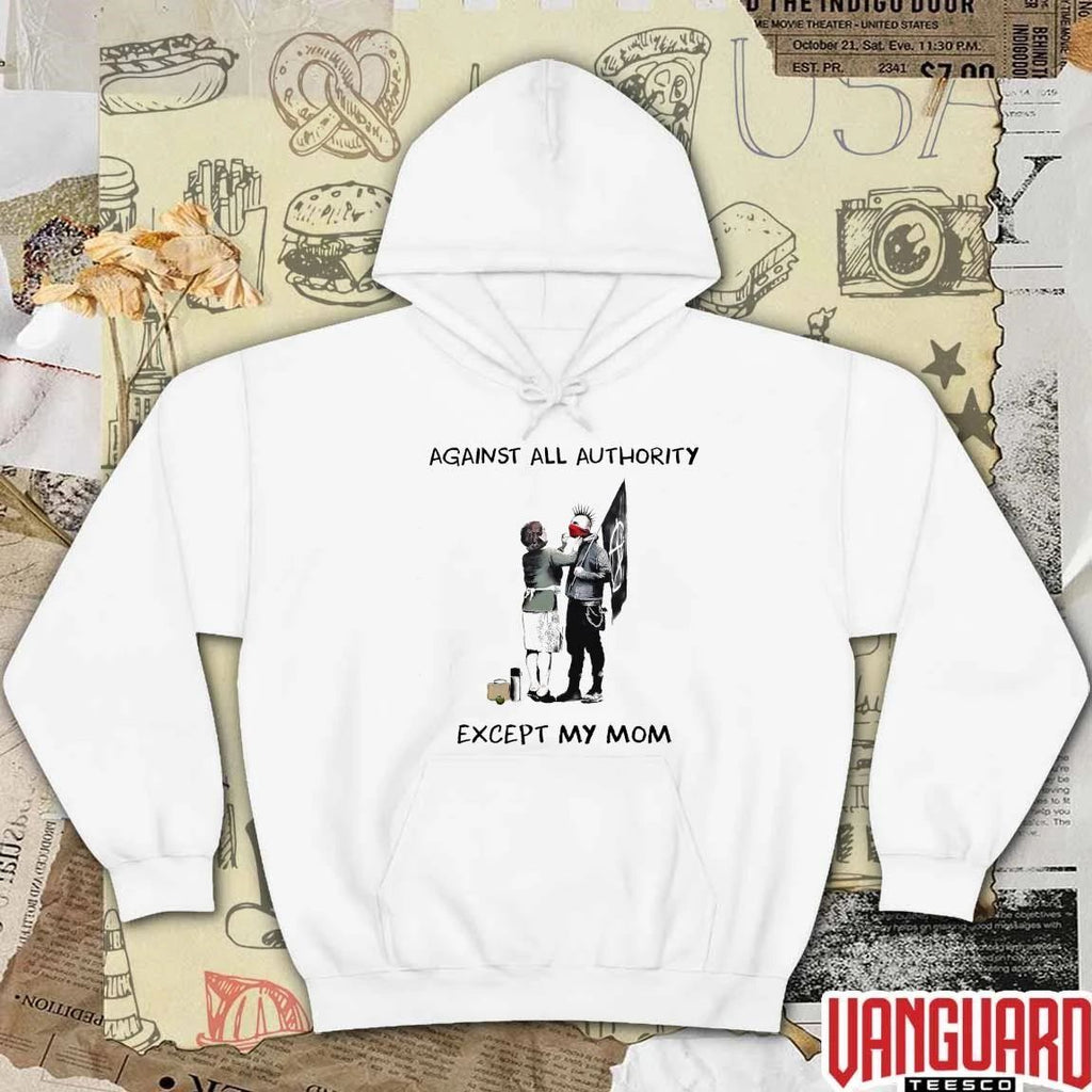 Against All Authority Except My Mom 23punk Happy Mother’s Day t-shirt