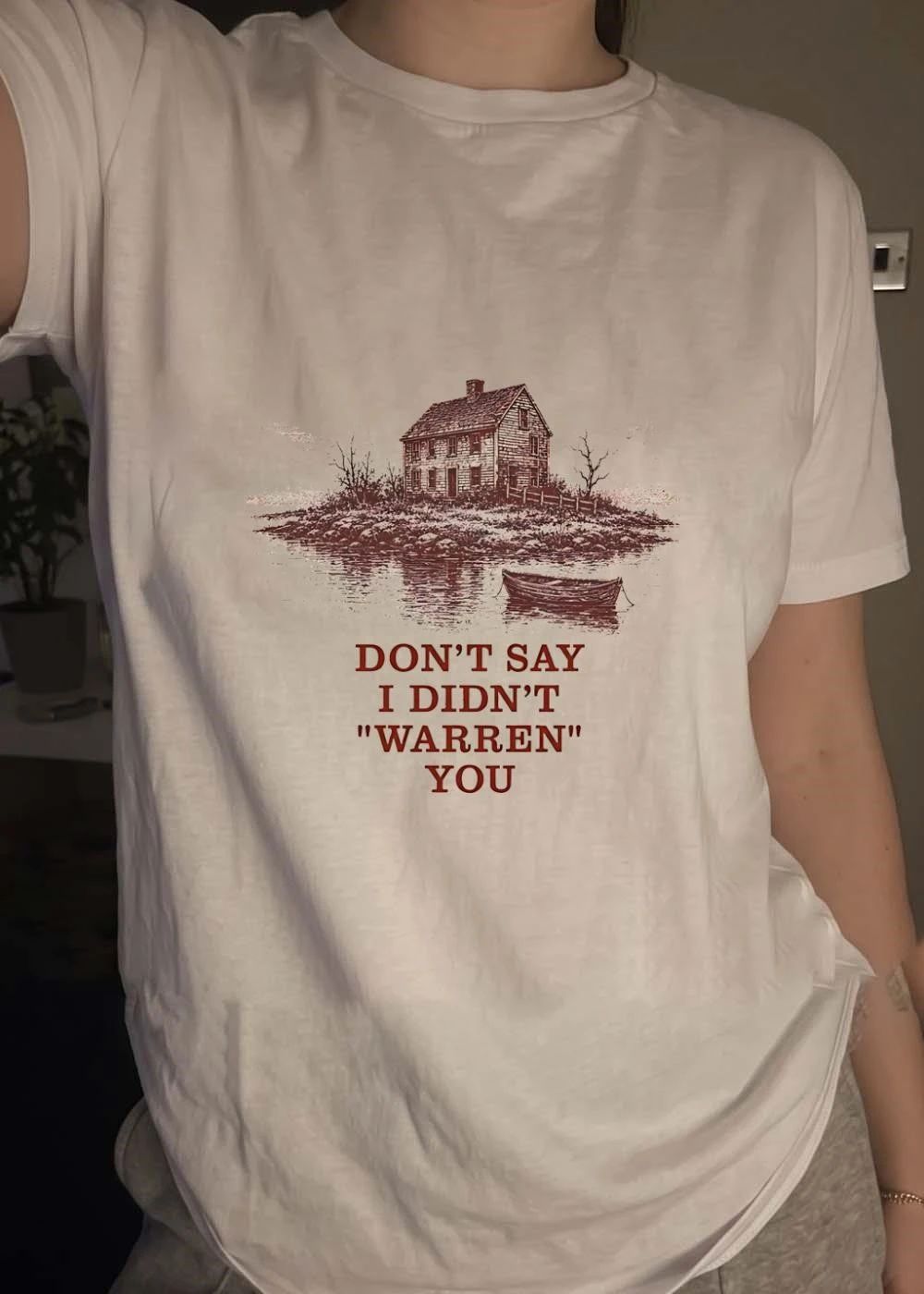 Lakeside House Don’t Say I Didn’t Warren You T-Shirt