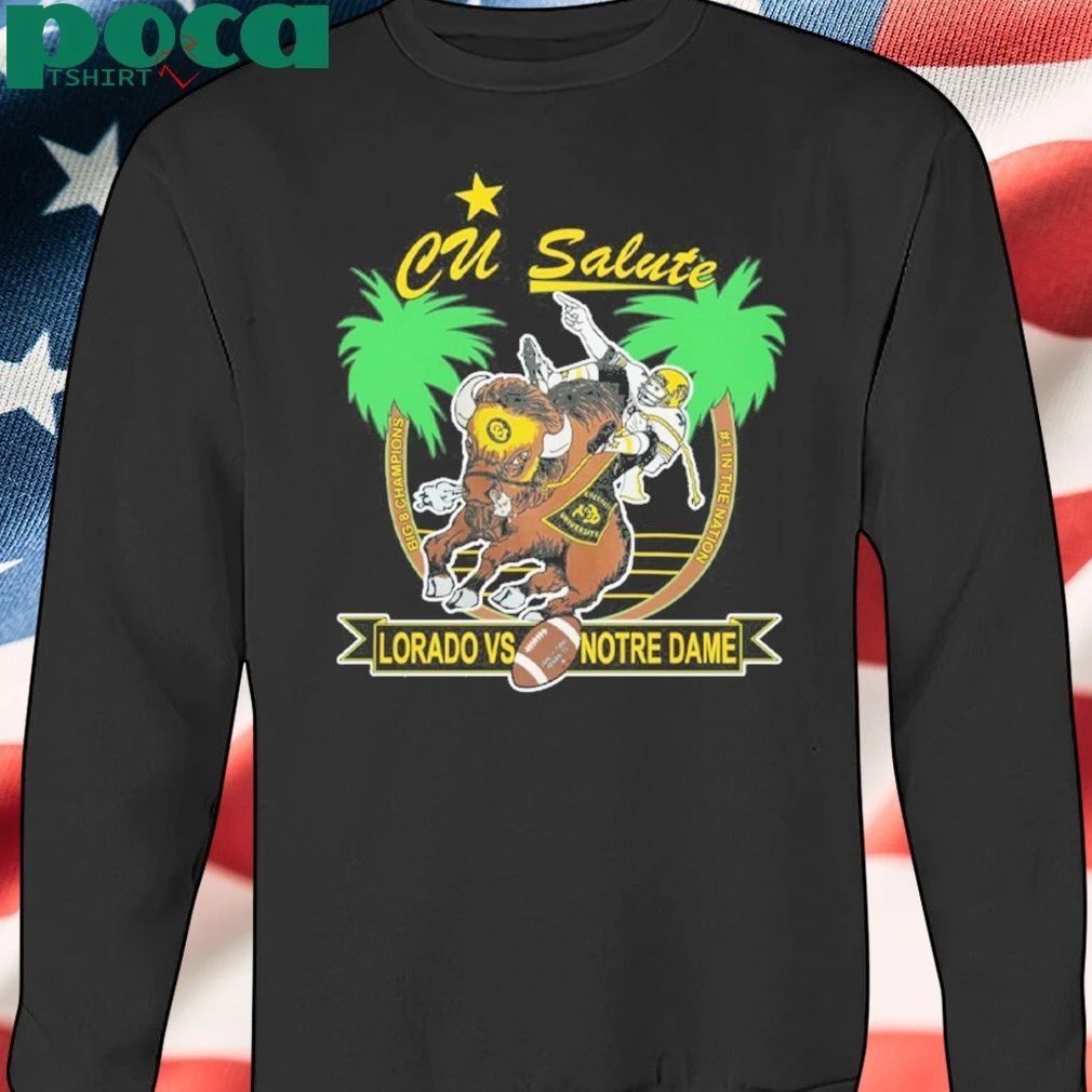 CU Salute Lorado Vs Notre Dame T-shirt