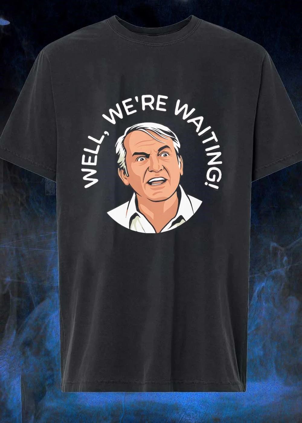 Caddyshack Fan Gear Well We Are Waiting T-Shirt