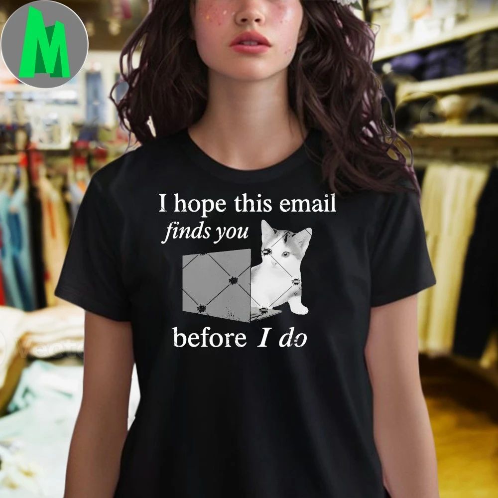 I Hope This Email Before I Do Cat Shirt
