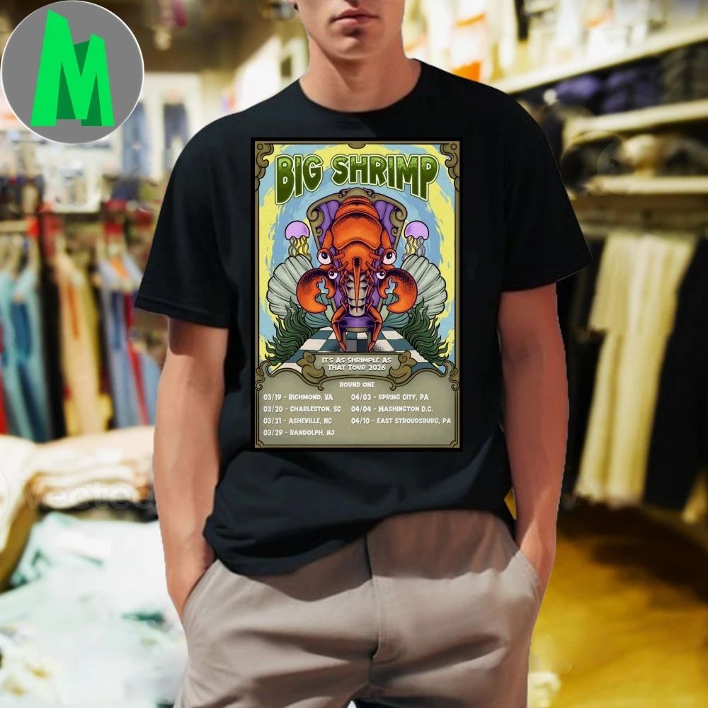 Original Big Shrimp It’s As Shrimple As That Shows 2026 Poster Shirt