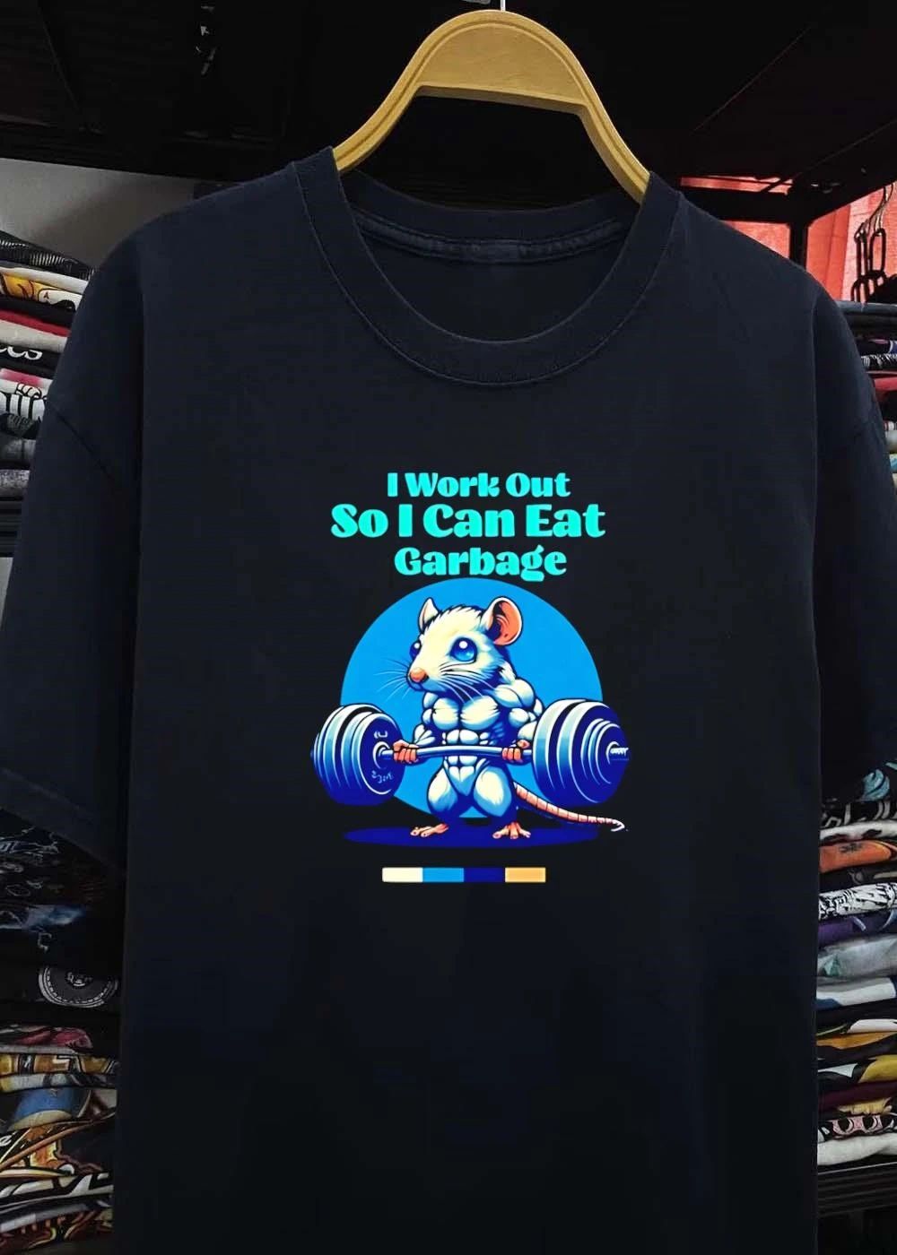 I Work Out So I Can Eat Garbage Funny Mouse Lifting shirt