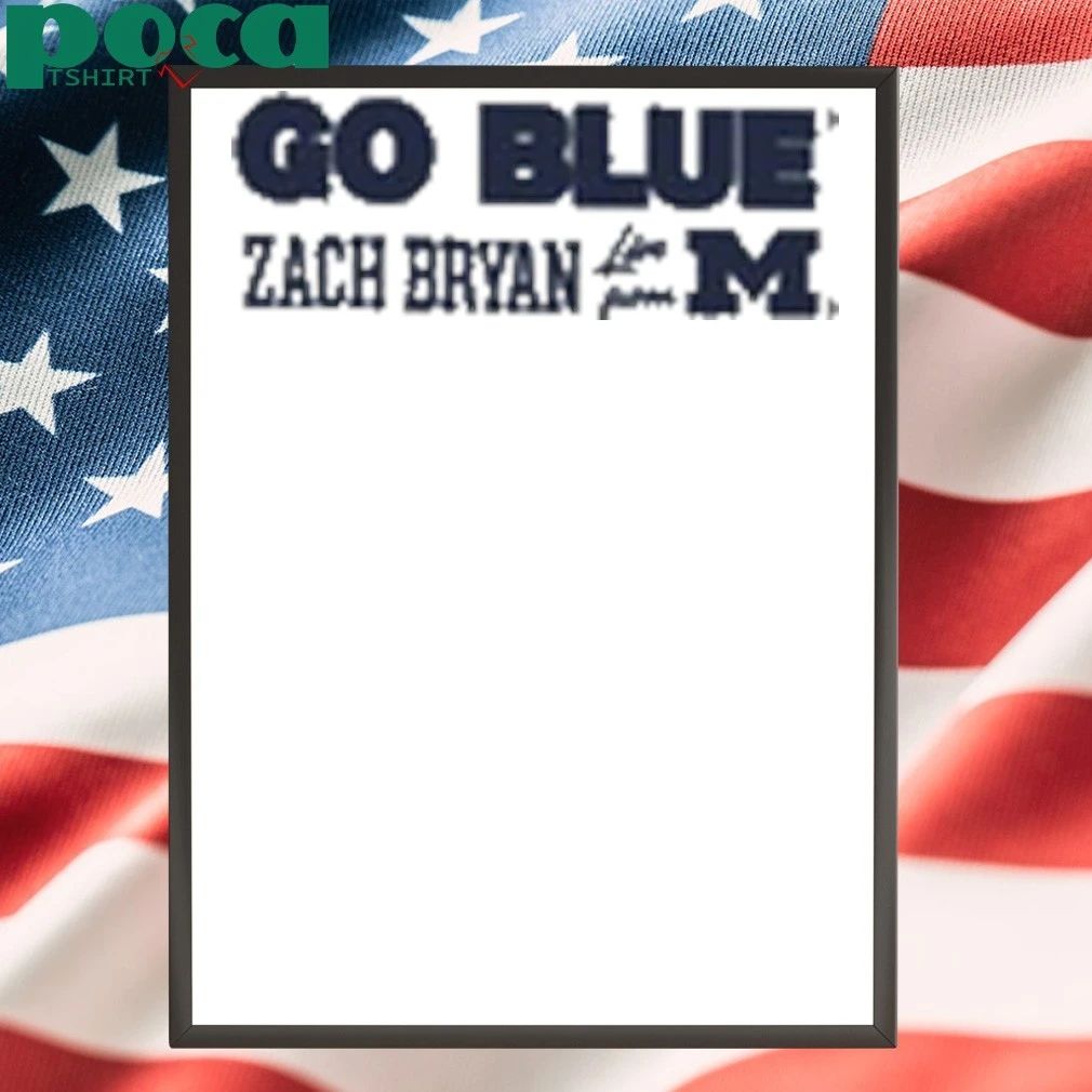 Go Blue Zach Bryan Live at Michigan 2025 shirt