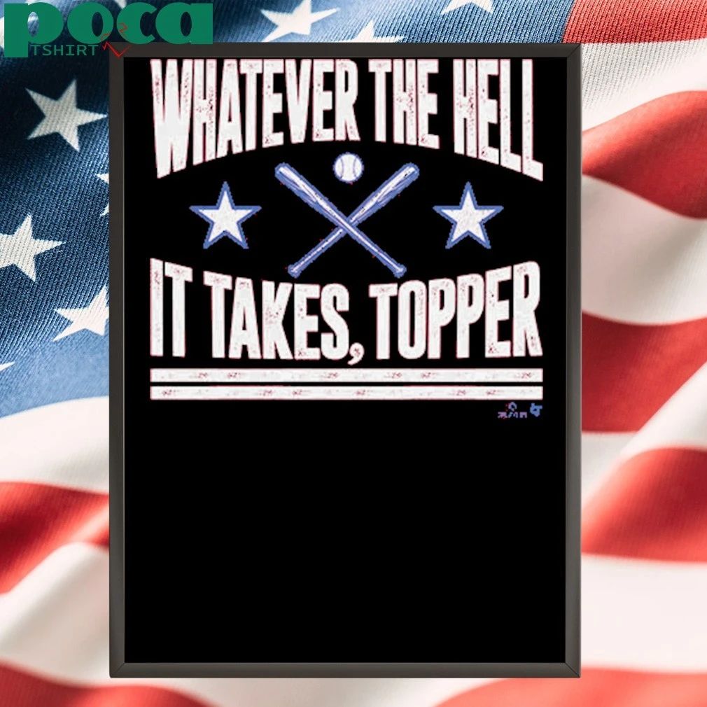 Philadelphia Baseball Whatever The Hell It Takes Topper shirt