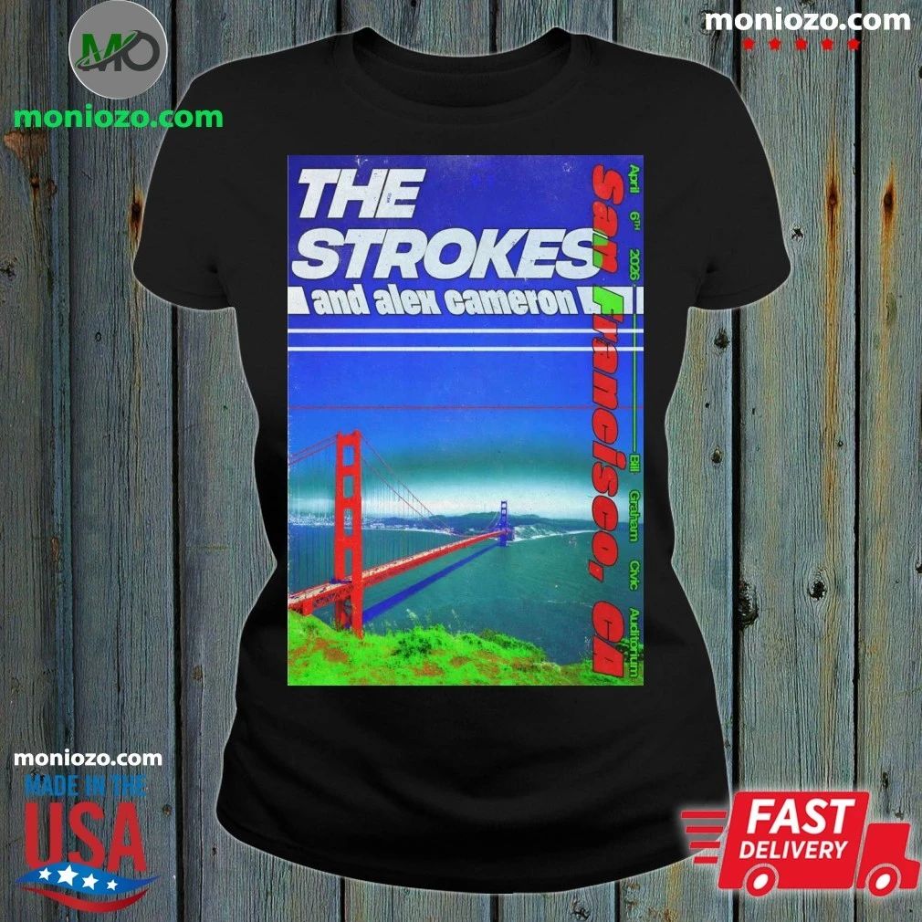 The Strokes And Alex Cameron In San Francisco CA On Apr 6 2026 Poster Shirt