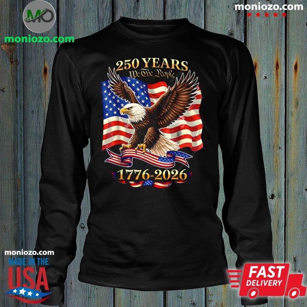 Original 250th US Birthday 4th of July 250 Years American 1776 2026 Shirt