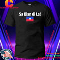 Sa Blan Di La Shirt