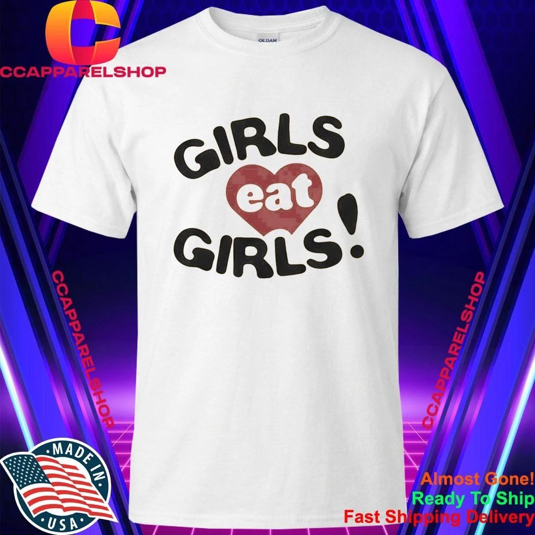 Girls Eat Girls Happy Pride Shirt