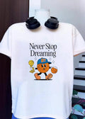 Never Stop Dreaming Cartoon Basketball NY Knicks T-Shirt