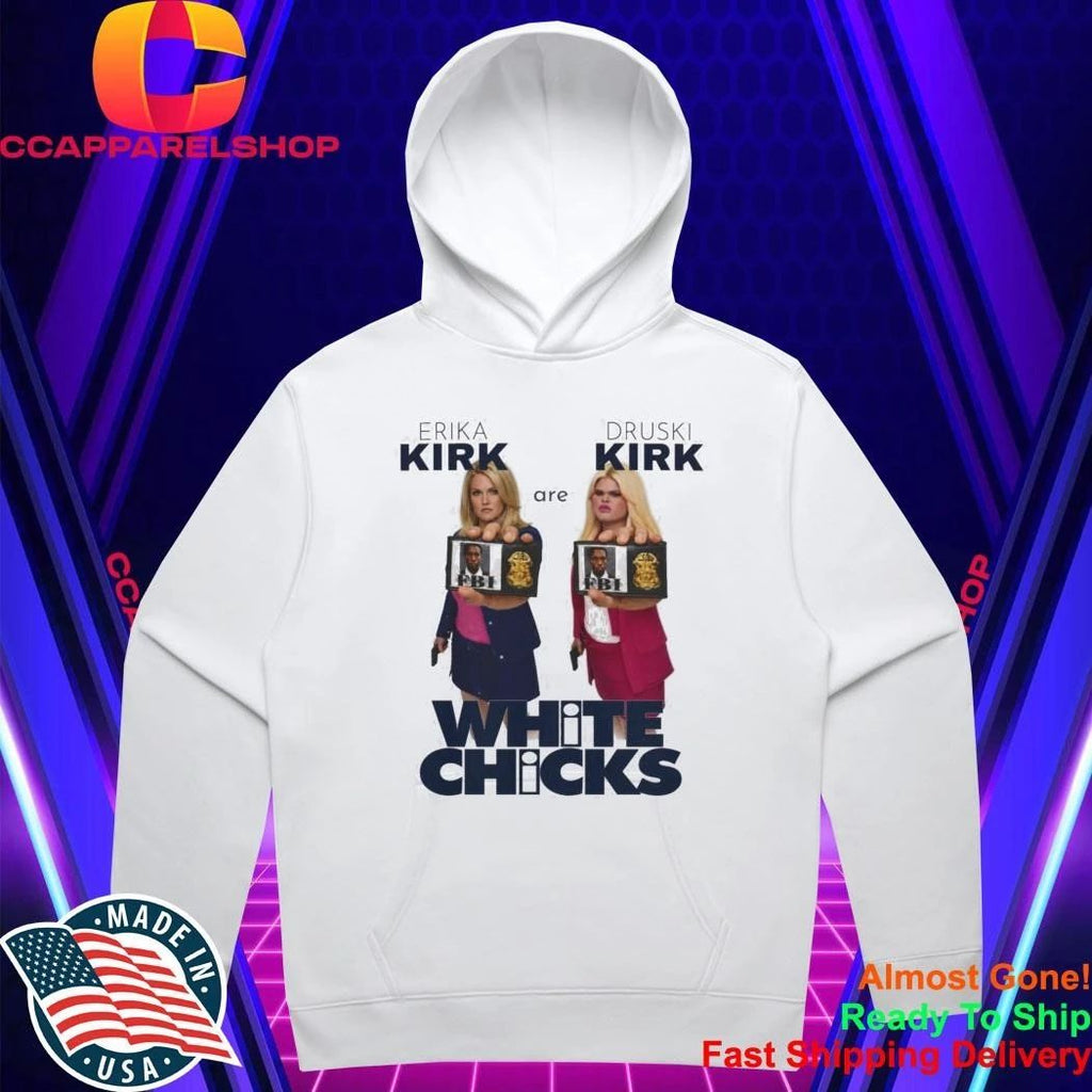 Erika Kirk Druski Parody White Chicks Shirt