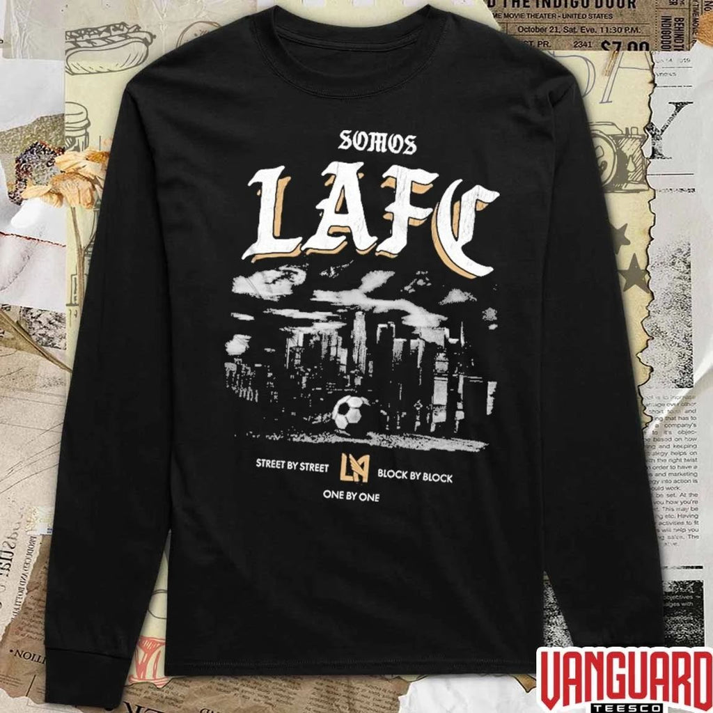 Somos LAFC Street By Street Block By Block One By One t-shirt