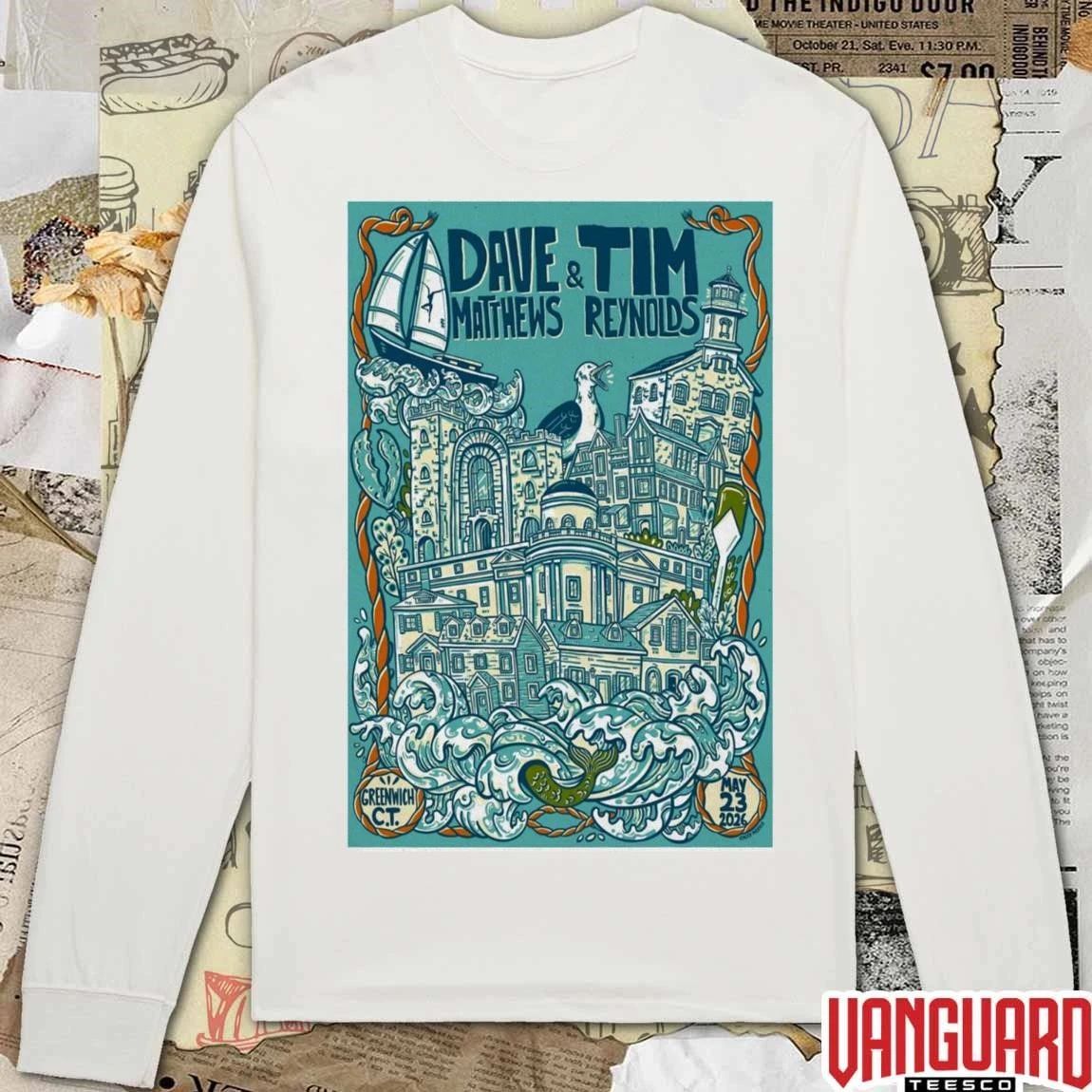Dave Matthews and Tim Reynolds Greenwich, CT May 23 2026 Poster t-shirt