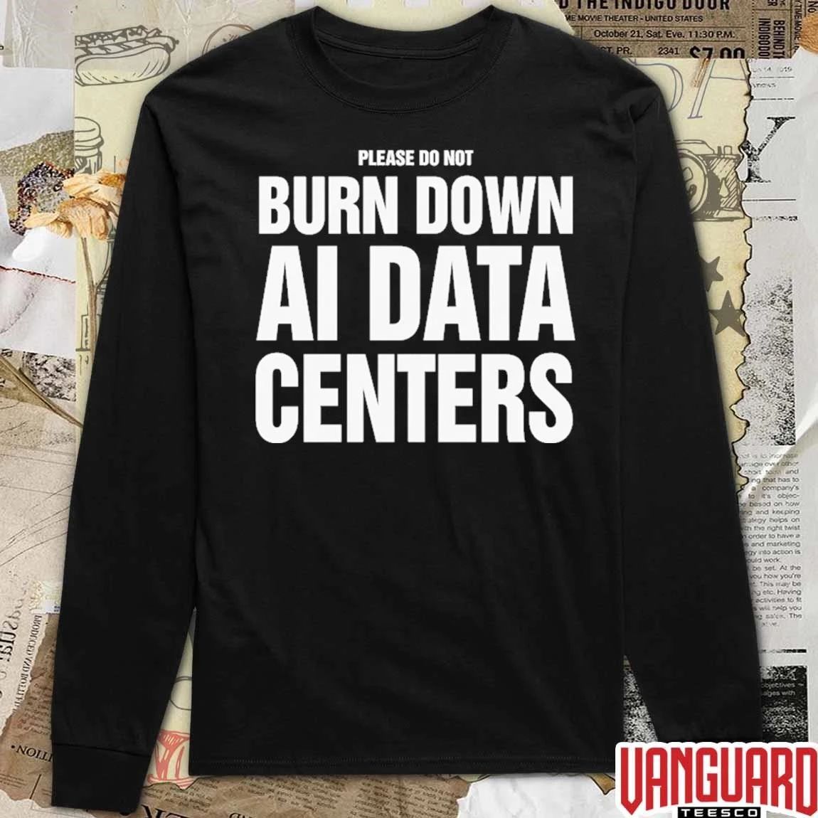 Please Do Not Burn Down AI Data Centers t-shirt
